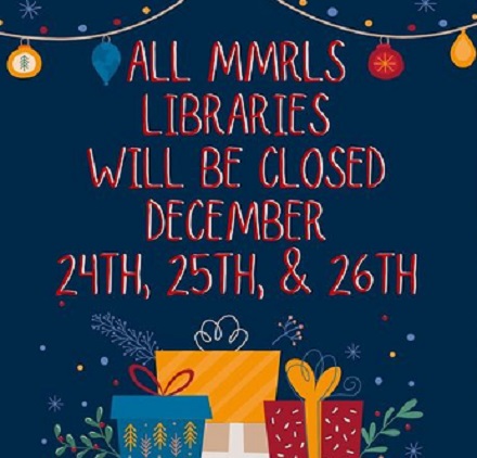 MMRLS Library Holiday Schedule and Children Gift Bags