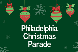Philadelphia Christmas Parade – applications due soon