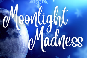 Moonlight Madness is TONIGHT in Philadelphia