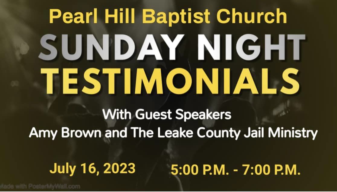 Pearl Hill Baptist Church Sunday Night Testimonials