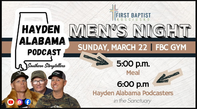 First Baptist Church Kosciusko to host Men’s Night Featuring Hayden Alabama Podcast